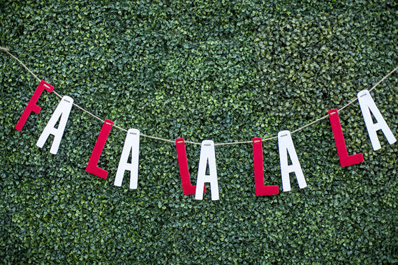 Fa la la la la christmas garland Inspiration